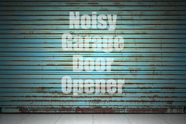 noisy-garage-door